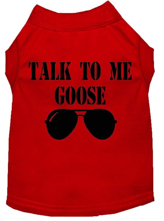 Talk to me Goose Screen Print Dog Shirt Red XXXL